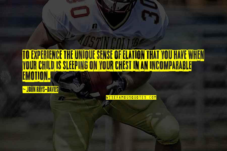 Mbundu Names Quotes By John Rhys-Davies: To experience the unique sense of elation that Mbundu Names Quotes By John Rhys-Davies: To experience the unique sense of elation that