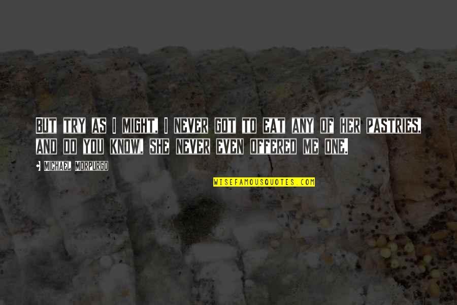 Mc Guime Quotes By Michael Morpurgo: But try as I might, I never got