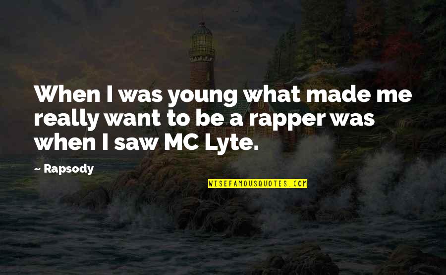 Mc Lyte Quotes By Rapsody: When I was young what made me really