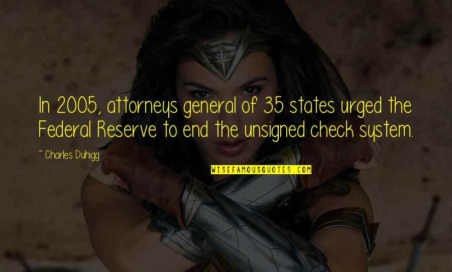 Mcalexander Construction Quotes By Charles Duhigg: In 2005, attorneys general of 35 states urged