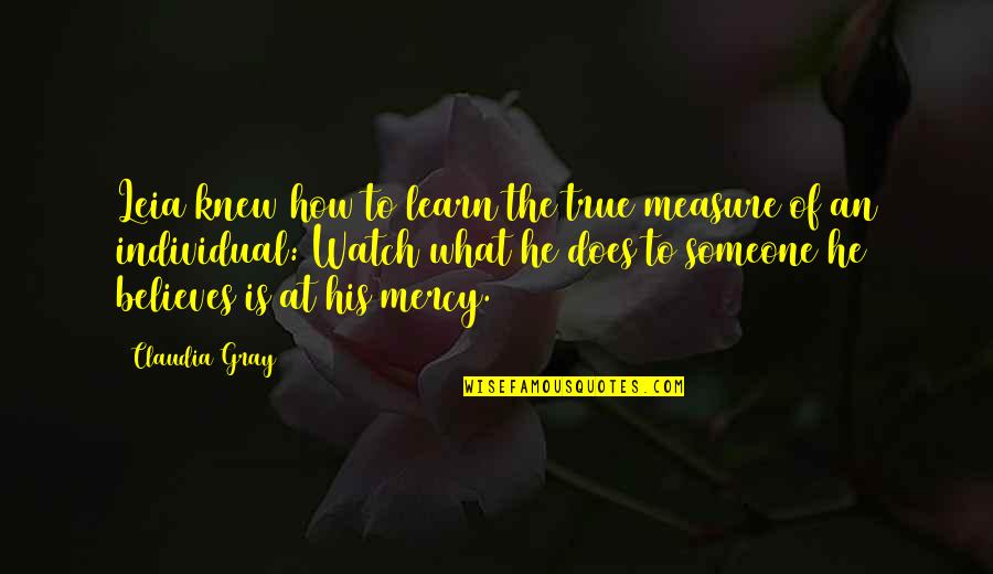 Mcbain Quotes By Claudia Gray: Leia knew how to learn the true measure Mcbain Quotes By Claudia Gray: Leia knew how to learn the true measure