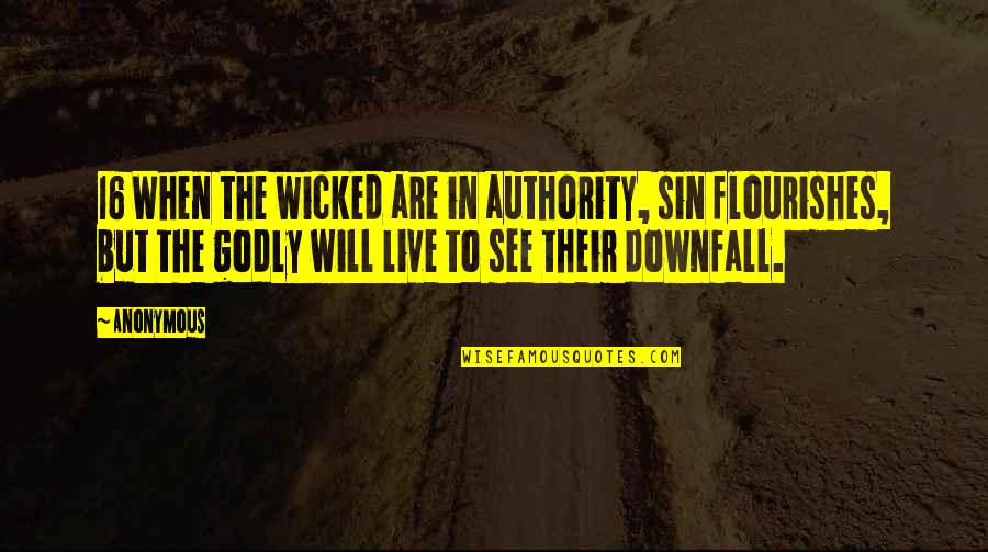 Mcbean Quotes By Anonymous: 16 When the wicked are in authority, sin