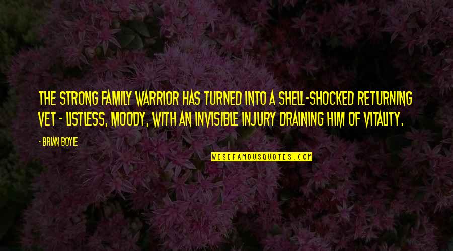 Mcbrearty Family Sport Quotes By Brian Boyle: The strong family warrior has turned into a