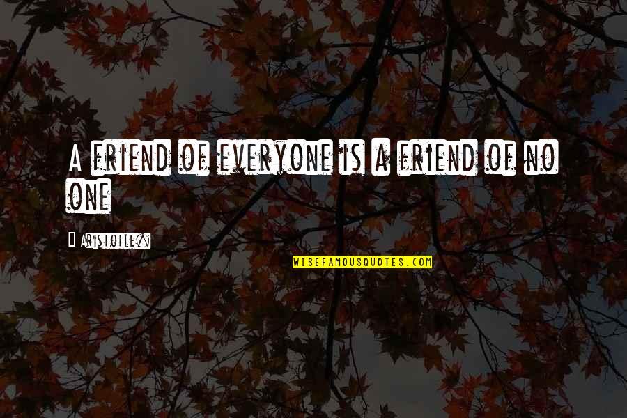 Mcbryde Hall Quotes By Aristotle.: A friend of everyone is a friend of Mcbryde Hall Quotes By Aristotle.: A friend of everyone is a friend of