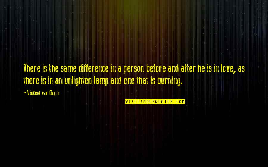 Mccabes Moving Quotes By Vincent Van Gogh: There is the same difference in a person