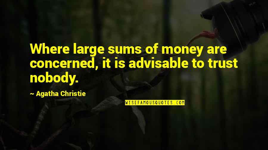 Mccaffreys Supermarket Quotes By Agatha Christie: Where large sums of money are concerned, it