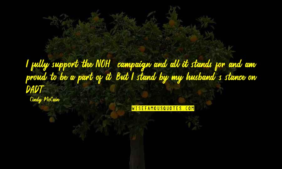 Mccain's Quotes By Cindy McCain: I fully support the NOH8 campaign and all Mccain's Quotes By Cindy McCain: I fully support the NOH8 campaign and all