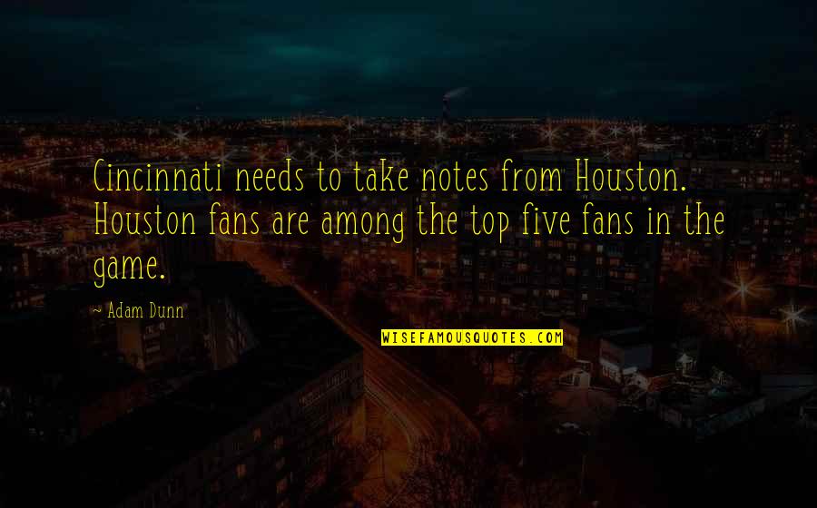 Mccalls Sewing Quotes By Adam Dunn: Cincinnati needs to take notes from Houston. Houston