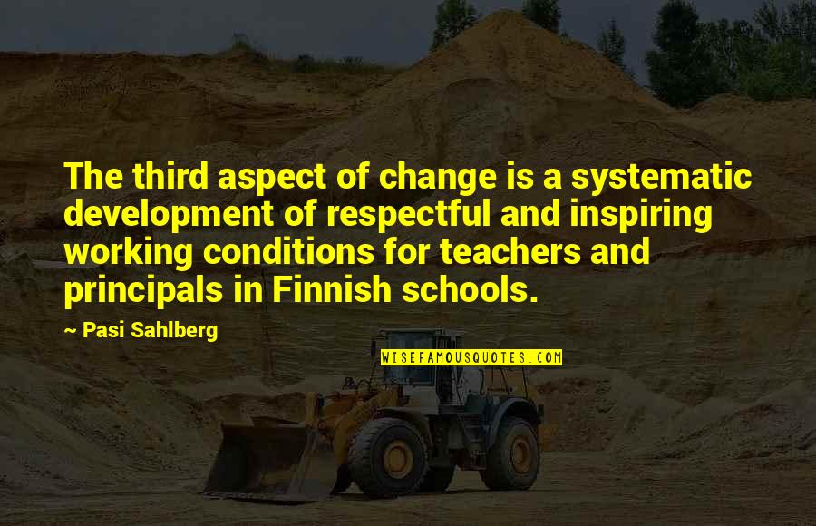 Mccarl Travel Quotes By Pasi Sahlberg: The third aspect of change is a systematic Mccarl Travel Quotes By Pasi Sahlberg: The third aspect of change is a systematic