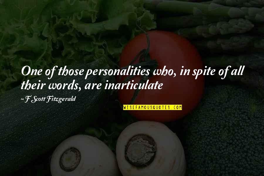 Mccaw Hall Quotes By F Scott Fitzgerald: One of those personalities who, in spite of Mccaw Hall Quotes By F Scott Fitzgerald: One of those personalities who, in spite of