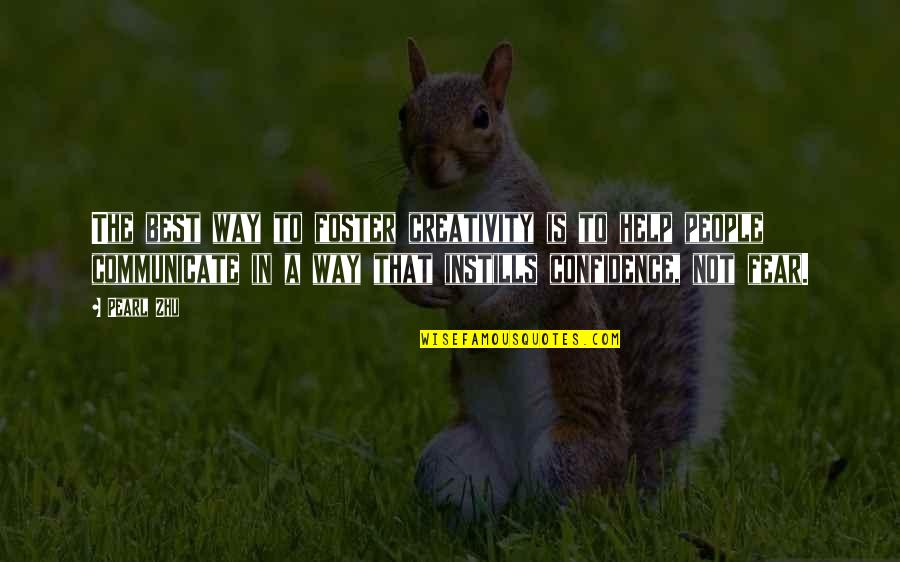 Mcclory Plaid Quotes By Pearl Zhu: The best way to foster creativity is to