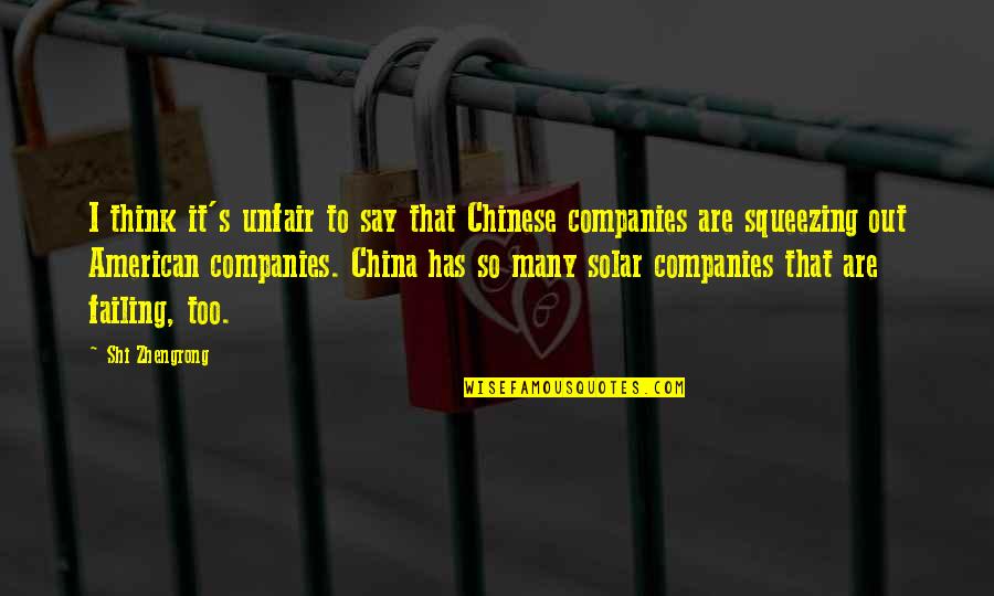 Mccolgan Yuko Quotes By Shi Zhengrong: I think it's unfair to say that Chinese Mccolgan Yuko Quotes By Shi Zhengrong: I think it's unfair to say that Chinese