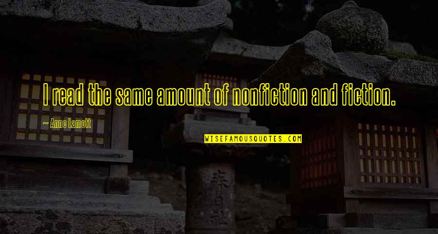 Mccormick Recipes Quotes By Anne Lamott: I read the same amount of nonfiction and Mccormick Recipes Quotes By Anne Lamott: I read the same amount of nonfiction and