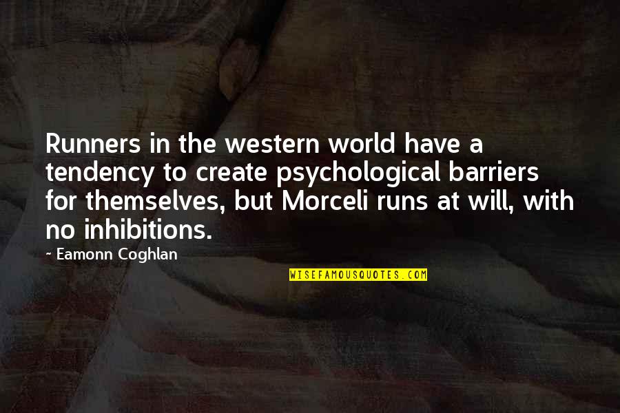Mccormicks Restaurant Quotes By Eamonn Coghlan: Runners in the western world have a tendency