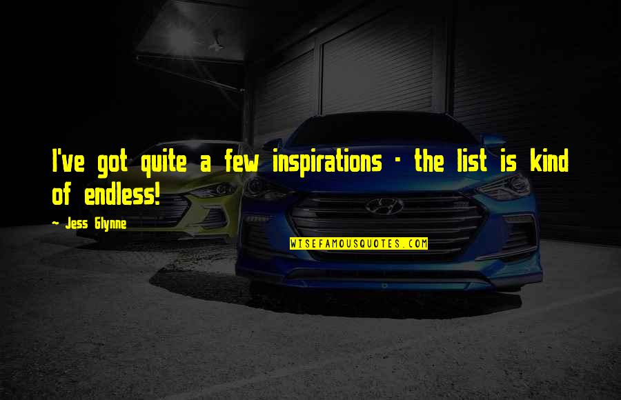Mccreesh Slate Quotes By Jess Glynne: I've got quite a few inspirations - the