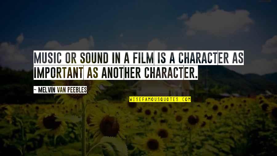 Mccuen Pools Quotes By Melvin Van Peebles: Music or sound in a film is a Mccuen Pools Quotes By Melvin Van Peebles: Music or sound in a film is a