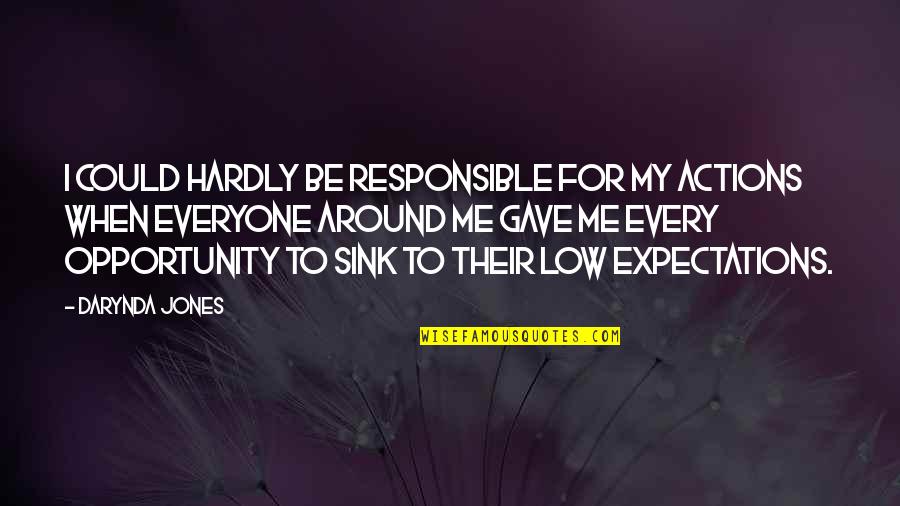 Mccullars Body Quotes By Darynda Jones: I could hardly be responsible for my actions Mccullars Body Quotes By Darynda Jones: I could hardly be responsible for my actions