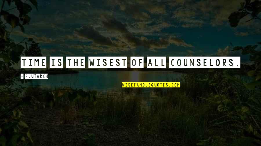 Mceachin Donald Quotes By Plutarch: Time is the wisest of all counselors. Mceachin Donald Quotes By Plutarch: Time is the wisest of all counselors.