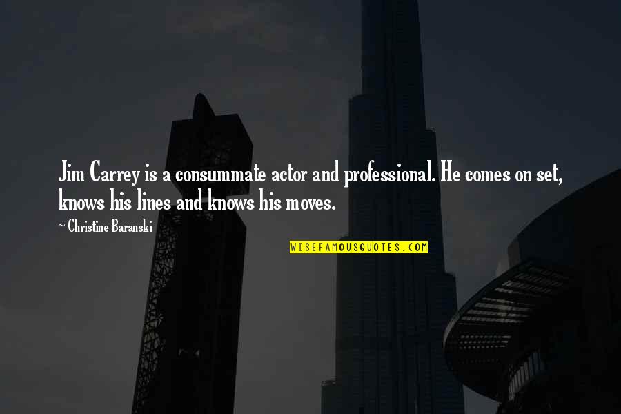 Mcelreath And Associates Quotes By Christine Baranski: Jim Carrey is a consummate actor and professional.