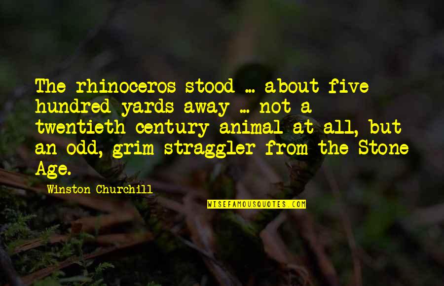 Mcfeeters Wood Quotes By Winston Churchill: The rhinoceros stood ... about five hundred yards Mcfeeters Wood Quotes By Winston Churchill: The rhinoceros stood ... about five hundred yards