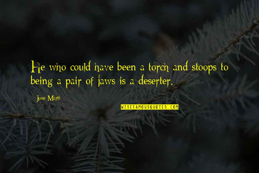 Mcgrain Financial Quotes By Jose Marti: He who could have been a torch and
