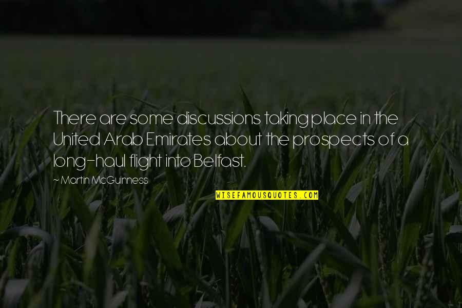 Mcguinness Quotes By Martin McGuinness: There are some discussions taking place in the Mcguinness Quotes By Martin McGuinness: There are some discussions taking place in the
