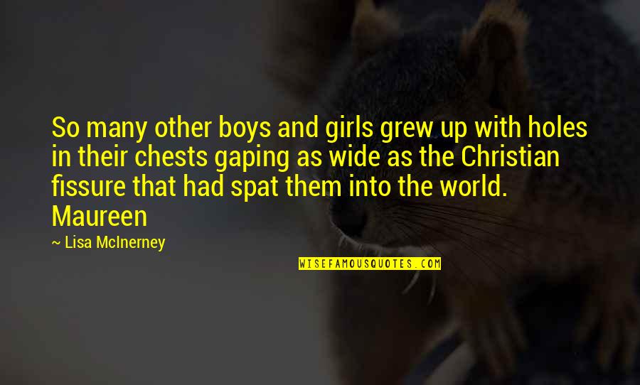 Mcinerney's Quotes By Lisa McInerney: So many other boys and girls grew up