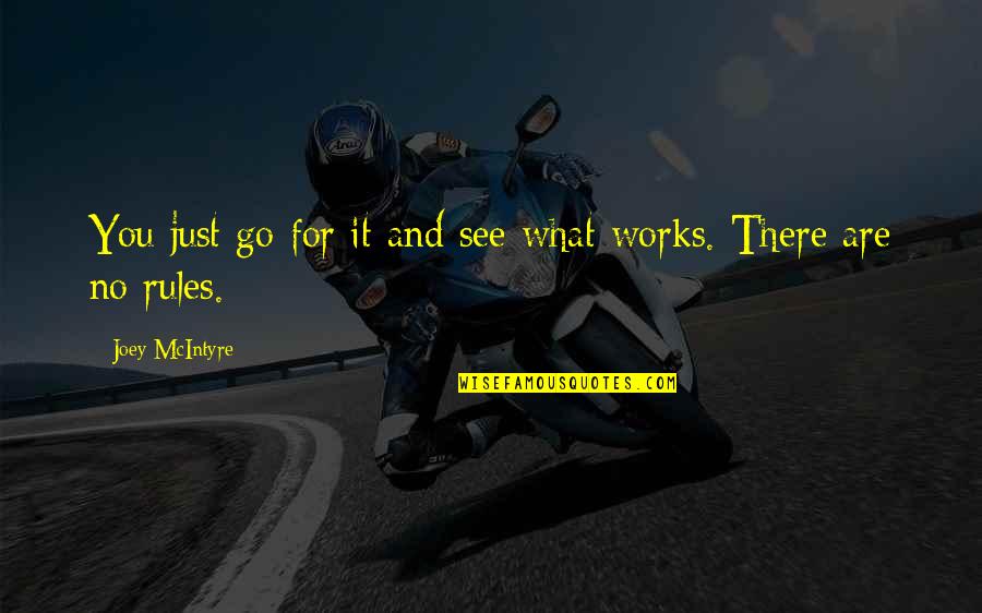 Mcintyre Quotes By Joey McIntyre: You just go for it and see what Mcintyre Quotes By Joey McIntyre: You just go for it and see what