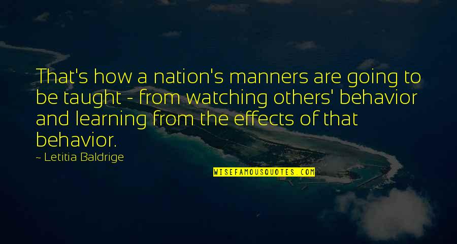 Mckennitt Quotes By Letitia Baldrige: That's how a nation's manners are going to