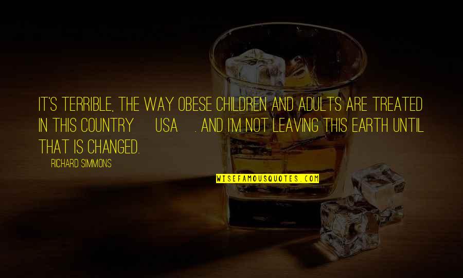 Mckennitt Quotes By Richard Simmons: It's terrible, the way obese children and adults