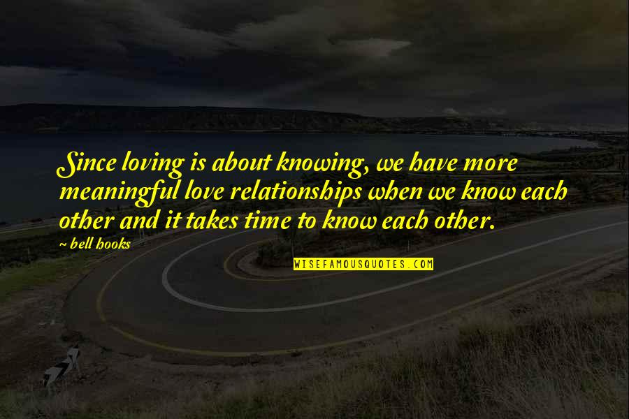 Mckibbon Home Quotes By Bell Hooks: Since loving is about knowing, we have more Mckibbon Home Quotes By Bell Hooks: Since loving is about knowing, we have more