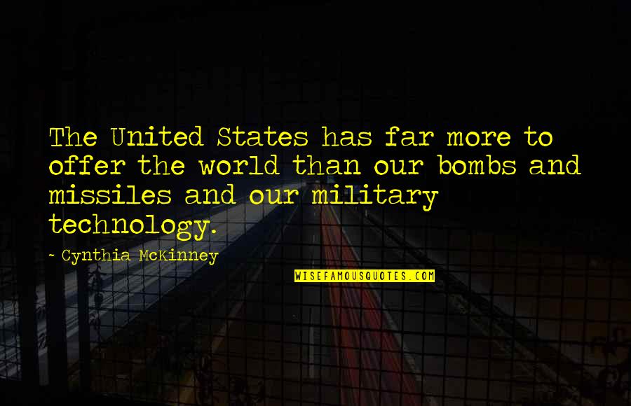Mckinney Quotes By Cynthia McKinney: The United States has far more to offer Mckinney Quotes By Cynthia McKinney: The United States has far more to offer