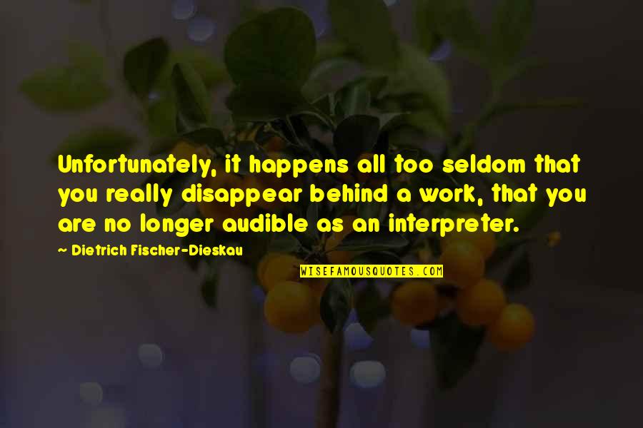 Mckone Pottery Quotes By Dietrich Fischer-Dieskau: Unfortunately, it happens all too seldom that you Mckone Pottery Quotes By Dietrich Fischer-Dieskau: Unfortunately, it happens all too seldom that you