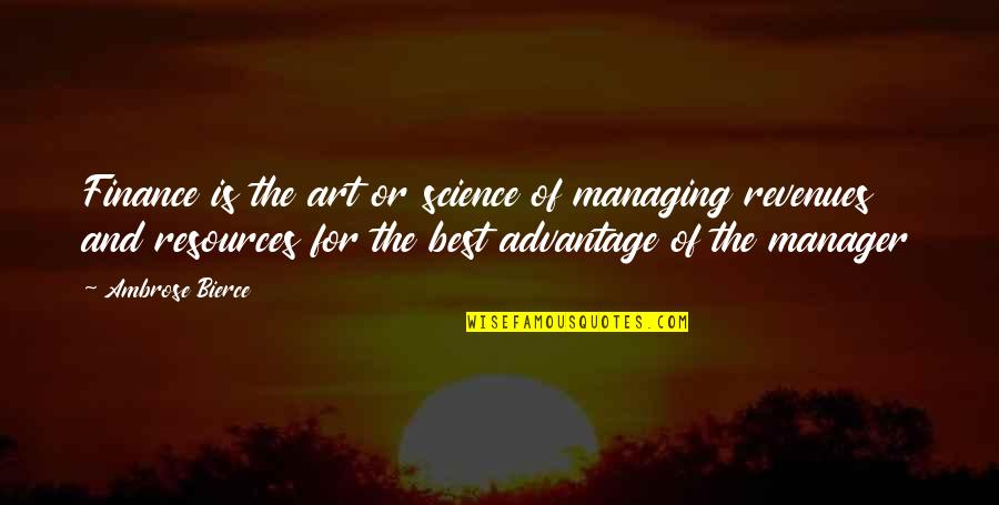 Mcleish Quotes By Ambrose Bierce: Finance is the art or science of managing Mcleish Quotes By Ambrose Bierce: Finance is the art or science of managing