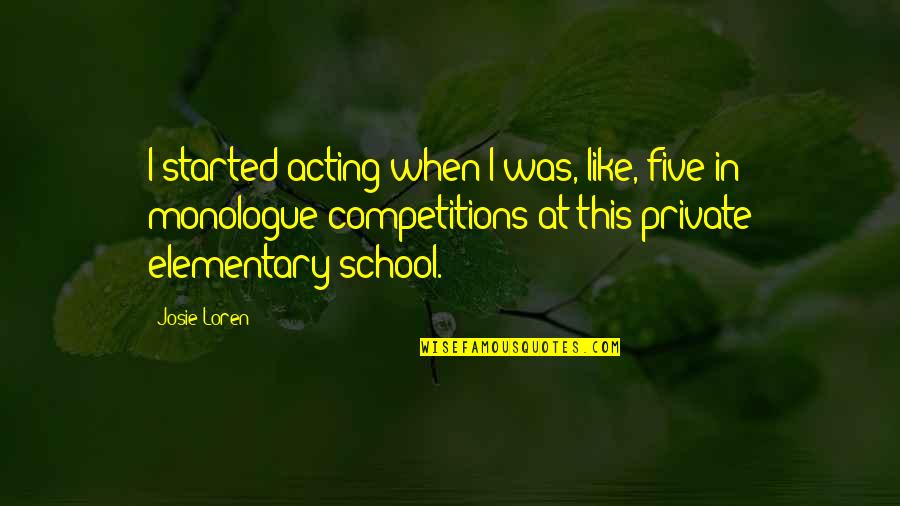 Mcmansions For Sale Quotes By Josie Loren: I started acting when I was, like, five