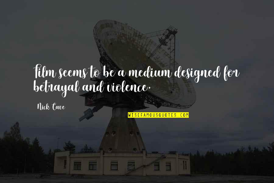 Mcmansions For Sale Quotes By Nick Cave: Film seems to be a medium designed for