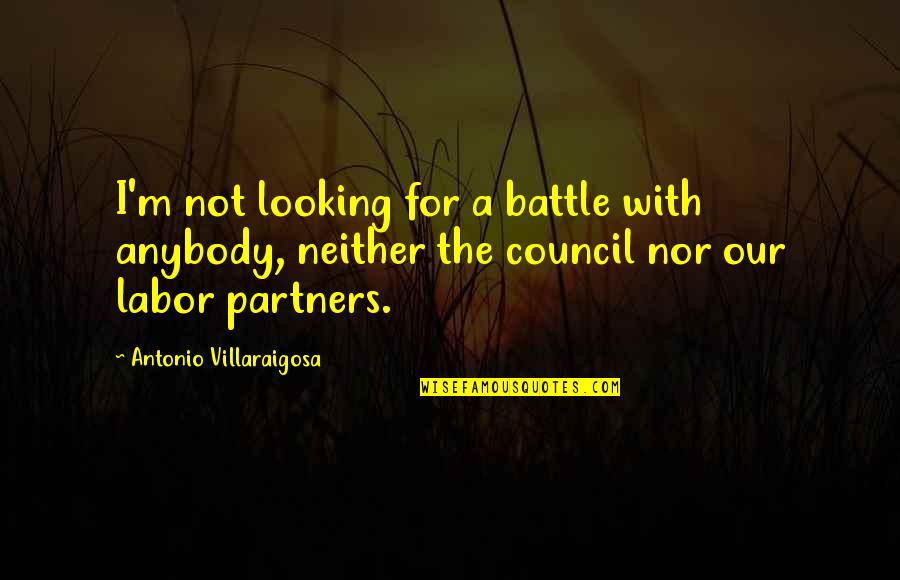 Mcmichael High School Quotes By Antonio Villaraigosa: I'm not looking for a battle with anybody, Mcmichael High School Quotes By Antonio Villaraigosa: I'm not looking for a battle with anybody,