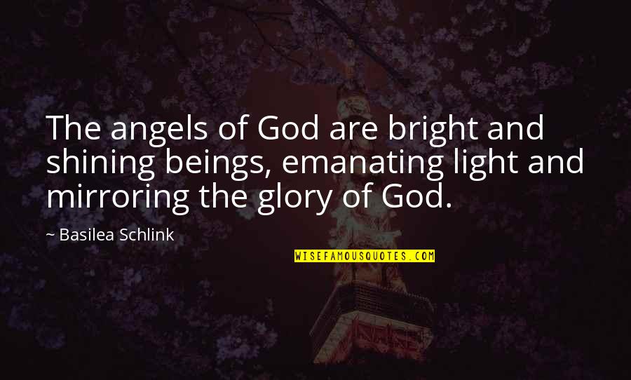 Mcniece Ireland Quotes By Basilea Schlink: The angels of God are bright and shining