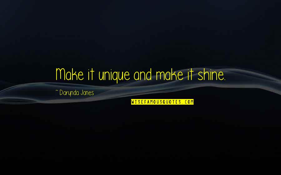 Mcnuggets Carbs Quotes By Darynda Jones: Make it unique and make it shine. Mcnuggets Carbs Quotes By Darynda Jones: Make it unique and make it shine.