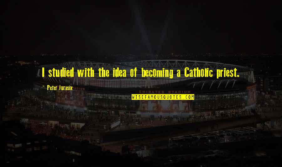 Mcnultys Coffee Quotes By Peter Jurasik: I studied with the idea of becoming a Mcnultys Coffee Quotes By Peter Jurasik: I studied with the idea of becoming a