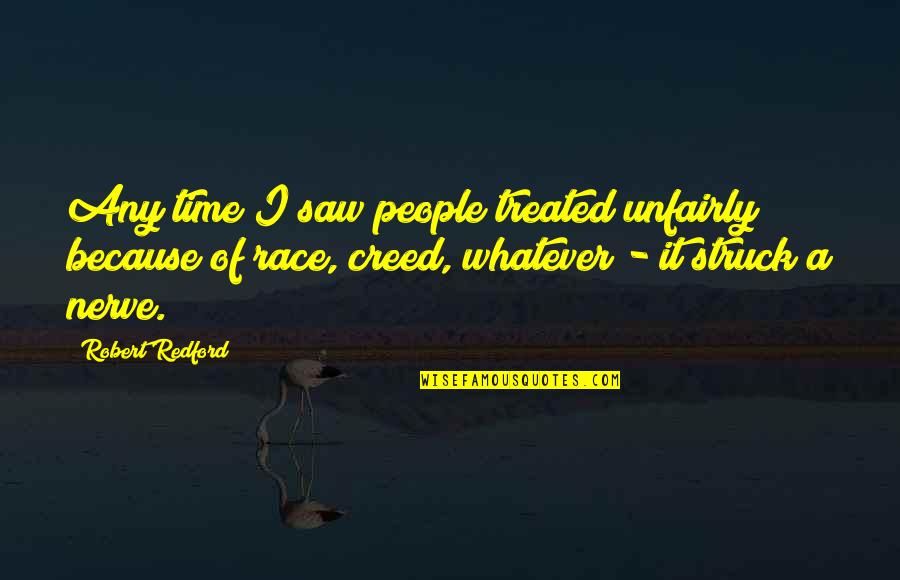 Mcr Killjoy Quotes By Robert Redford: Any time I saw people treated unfairly because