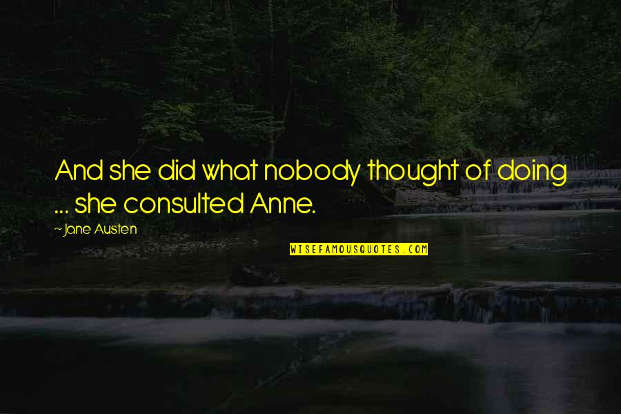 Mcsqueakerson Quotes By Jane Austen: And she did what nobody thought of doing