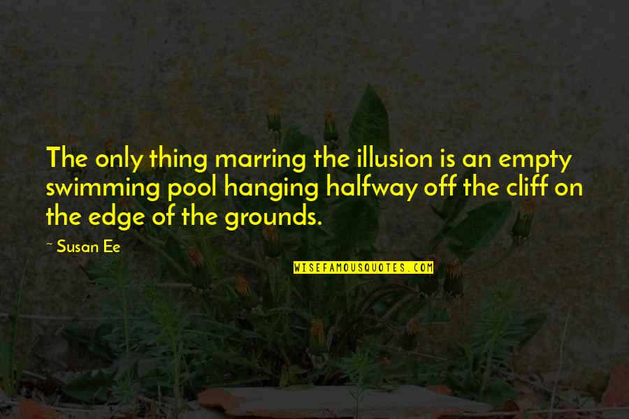 Mczeely Coterie Quotes By Susan Ee: The only thing marring the illusion is an