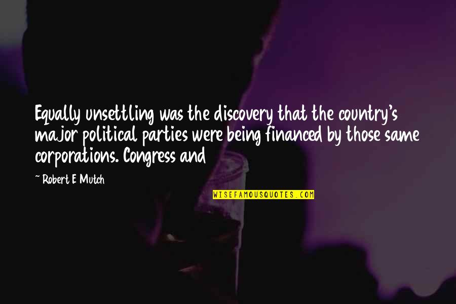 Meadowlarks Quotes By Robert E Mutch: Equally unsettling was the discovery that the country's Meadowlarks Quotes By Robert E Mutch: Equally unsettling was the discovery that the country's
