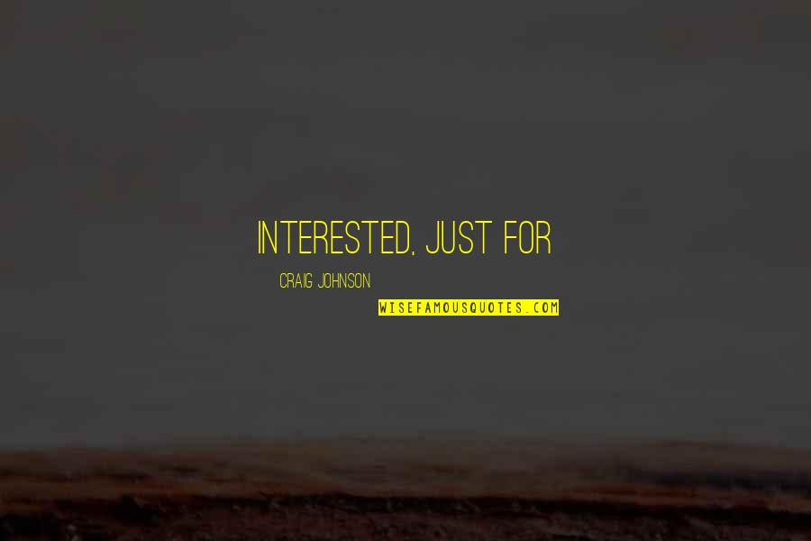 Meagre Synonym Quotes By Craig Johnson: Interested, just for Meagre Synonym Quotes By Craig Johnson: Interested, just for