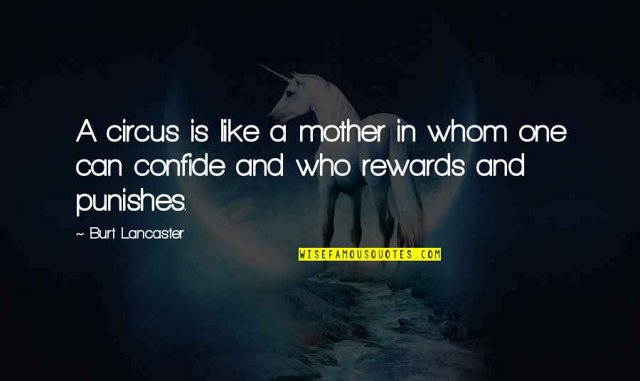 Mealtime Inspirational Quotes By Burt Lancaster: A circus is like a mother in whom