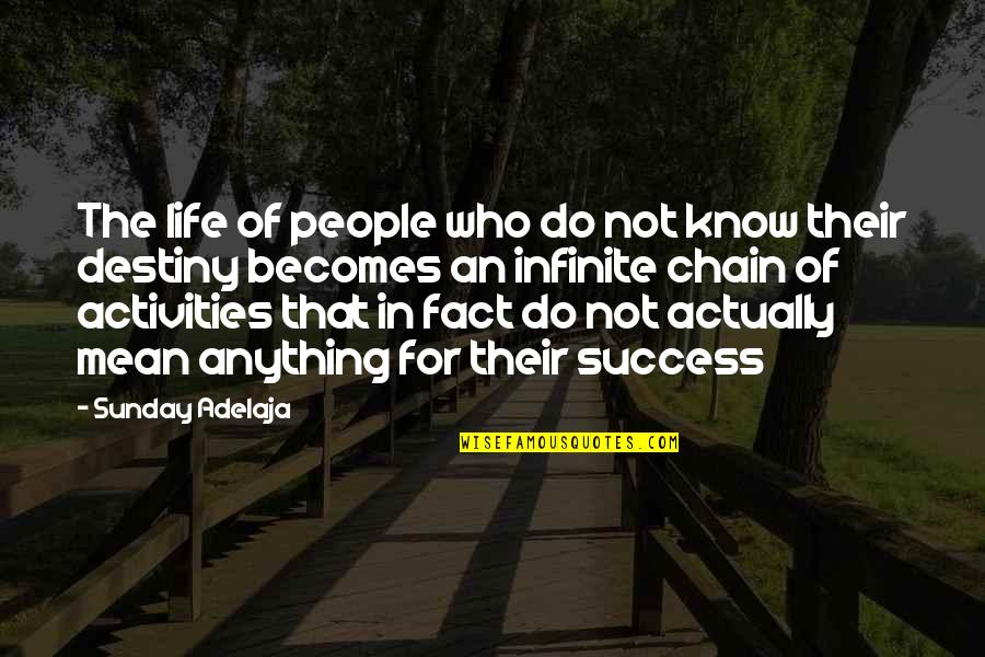 Mean People In Life Quotes By Sunday Adelaja: The life of people who do not know