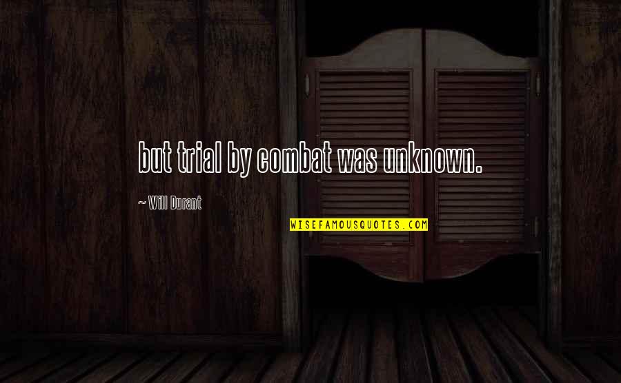Meaning Of The Rainbow Quotes By Will Durant: but trial by combat was unknown. Meaning Of The Rainbow Quotes By Will Durant: but trial by combat was unknown.