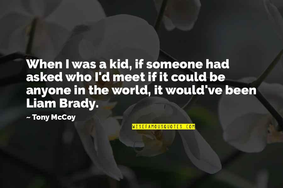 Meaningful Music Quotes By Tony McCoy: When I was a kid, if someone had Meaningful Music Quotes By Tony McCoy: When I was a kid, if someone had