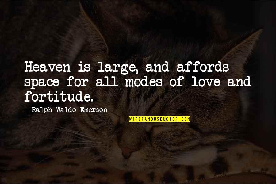 Meaninglessness Movie Quotes By Ralph Waldo Emerson: Heaven is large, and affords space for all Meaninglessness Movie Quotes By Ralph Waldo Emerson: Heaven is large, and affords space for all